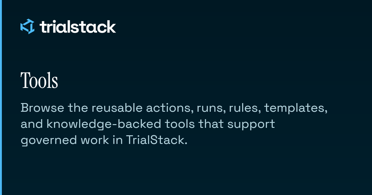 Tools | TrialStack Docs