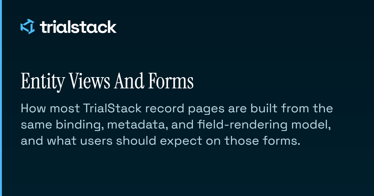 Entity Views And Forms | TrialStack Docs