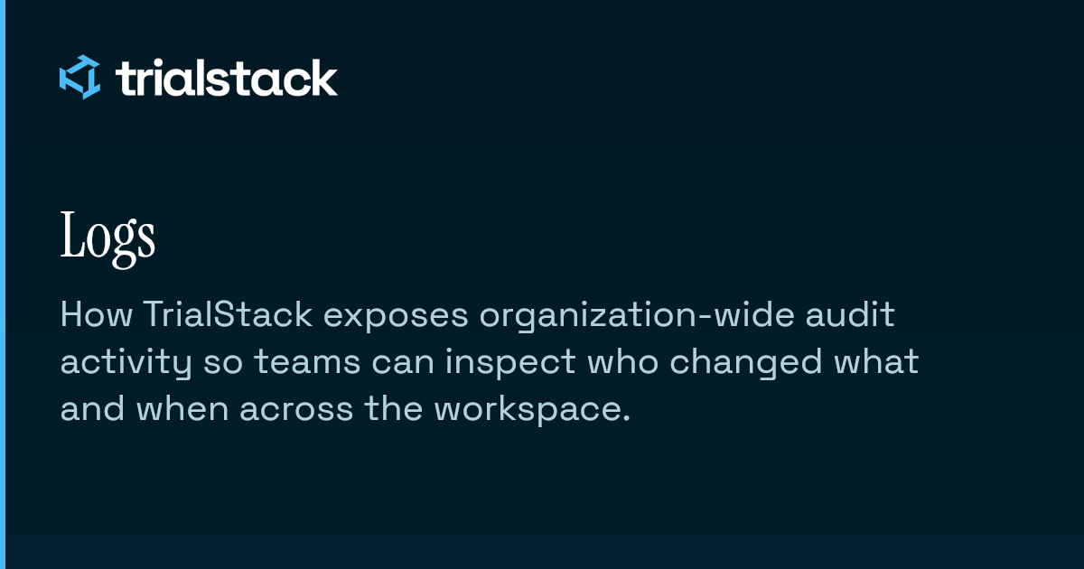Logs | TrialStack Docs